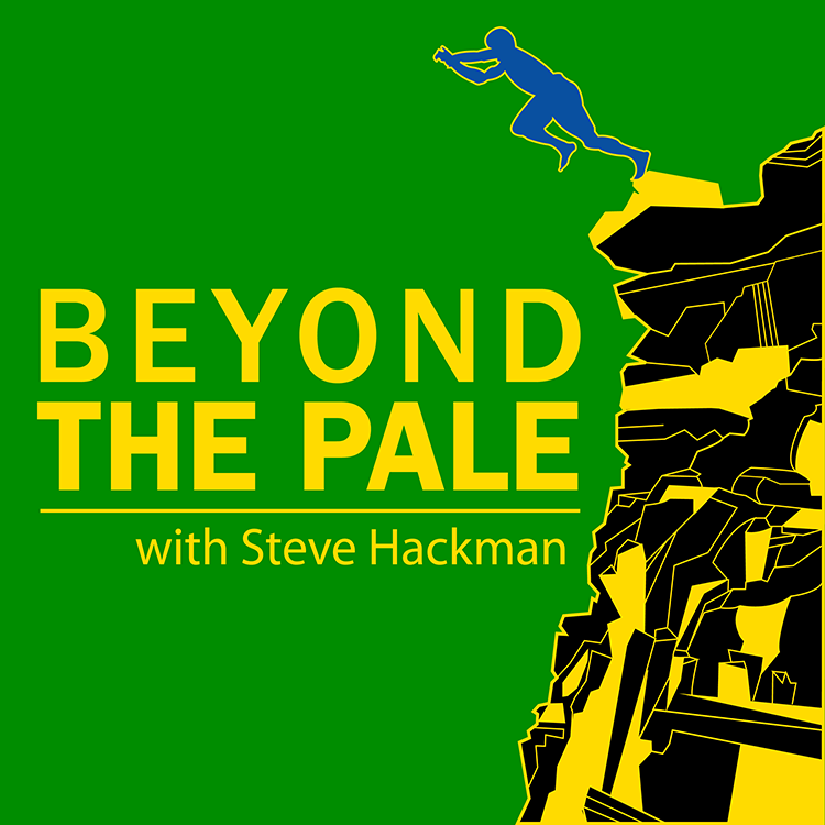 Beyond the Pale: The Podcast Has Launched