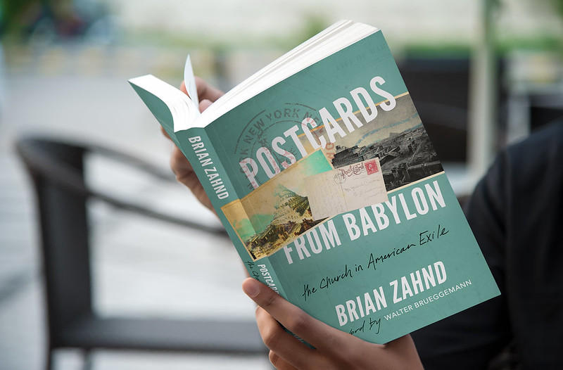 Episode 090: Postcards from Babylon with Brian Zahnd